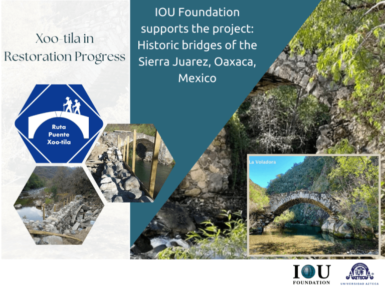 IOU Foundation supports the project: Historic bridges of the Sierra Juarez, Oaxaca, Mexico